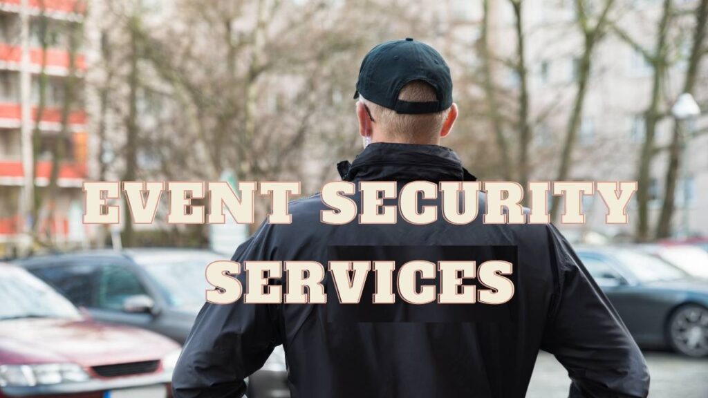 Top 5 reasons you must hire a security service for your next event 2 Event Security services